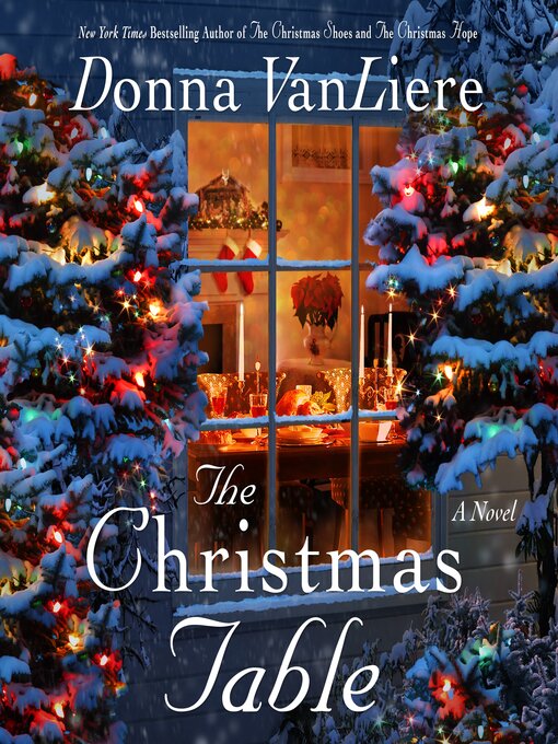 Title details for The Christmas Table by Donna VanLiere - Available